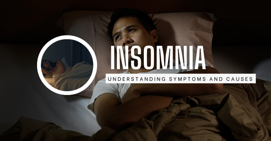 Insomnia: Understanding Symptoms and Causes