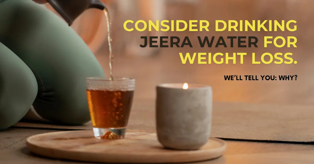 Jeera Water for Weight Loss