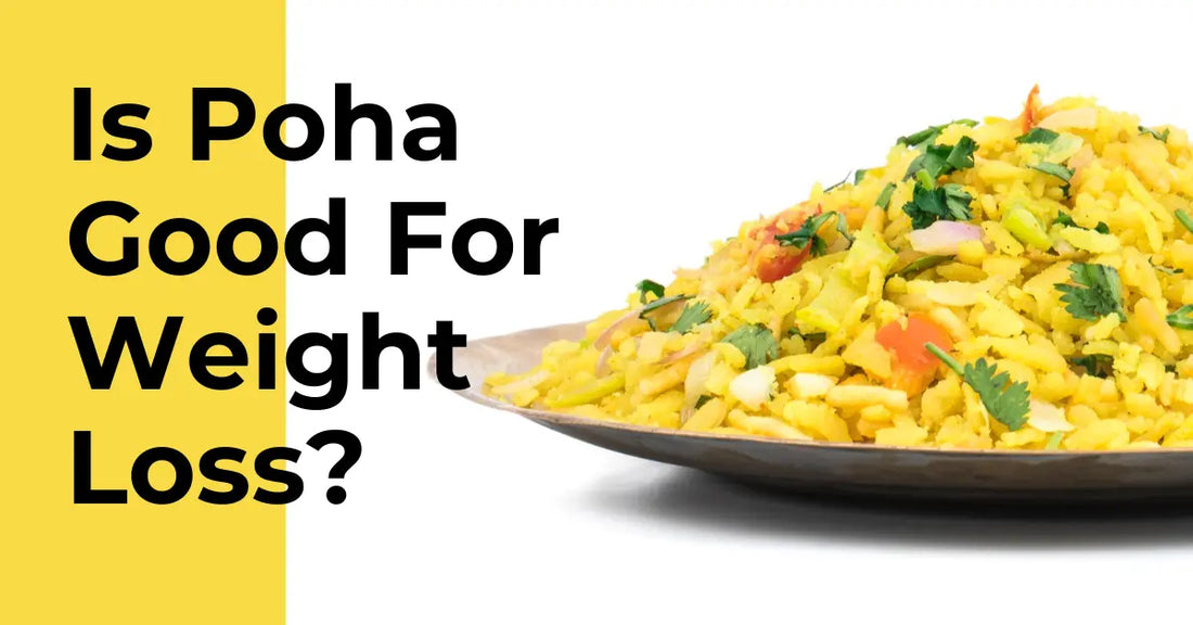 Is Poha good for weight loss