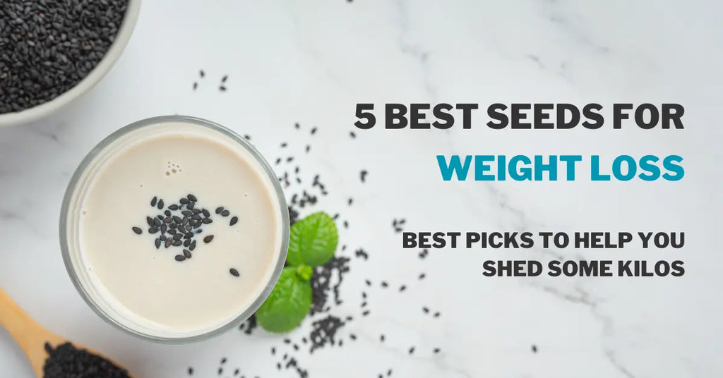 5 Best Seeds for Weight Loss: Best Picks To Help You Shed Some Kilos