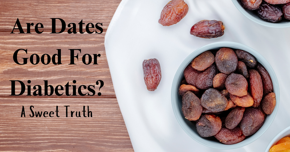 Are Dates Good For Diabetics? A Sweet Truth