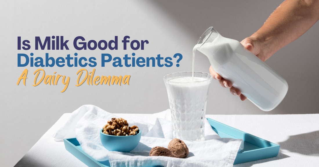 Is Milk Good for Diabetics Patients? A Dairy Dilemma