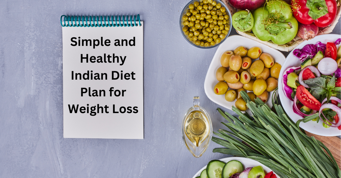 Simple and Healthy Indian Diet Plan for Weight Loss