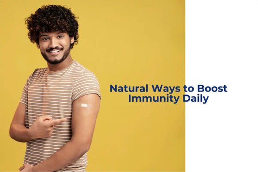 Natural ways to boost immunity daily